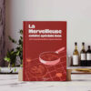 4f638291-2c2f-4287-a06f-3cbadfd3ef94 La Merveilleuse - Livre de recettes