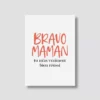 Carte postale - Bravo Maman