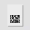 Carte postale - L'enfer est pavé de bonnes boissons