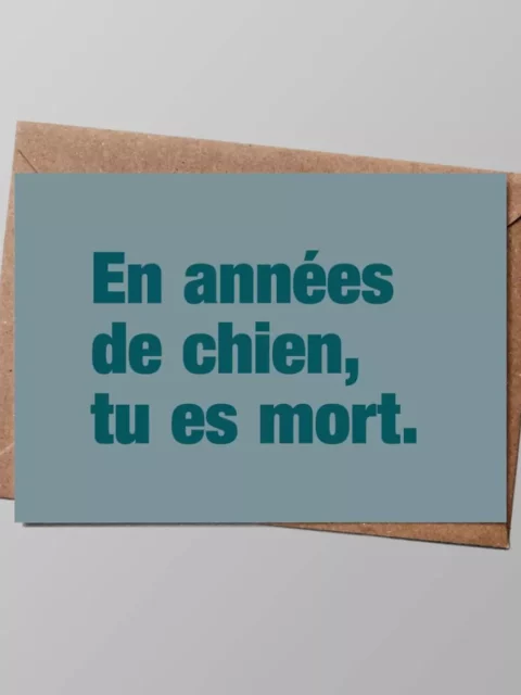 Carte postale - En années de chien, tu es mort
