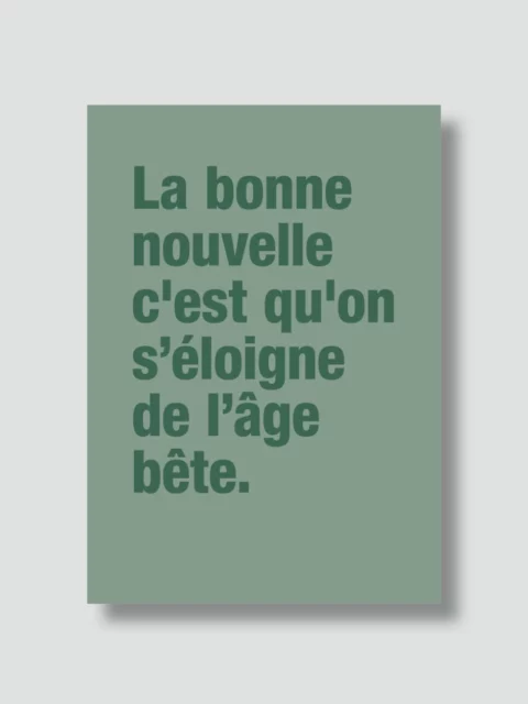 Carte postale - L'âge bête
