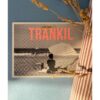 Affiche - Trankil