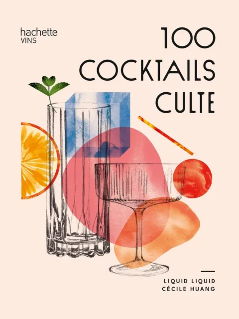 9782019467173-001-X Livre - 100 cocktails cultes
